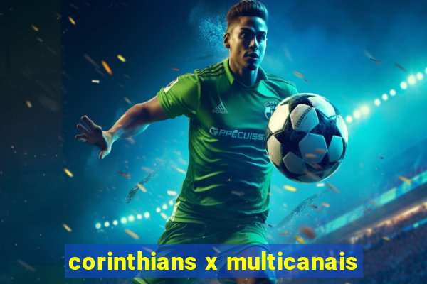 corinthians x multicanais